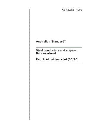 【AS澳大利亚标准】AS 122221992 Steel conductors and stays— Bare overhead Part 2 Aluminium clad (SCAC).doc