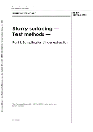 【BS标准word原稿】BS EN 1227412002 Slurry surfacing. Test methods. Sampling for binder extraction.doc