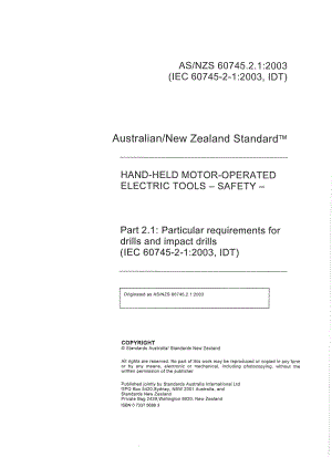 【AS澳大利亚标准】AS NZS 60745.2.1 2003 Handheld motoroperated electric toolsSafety.doc