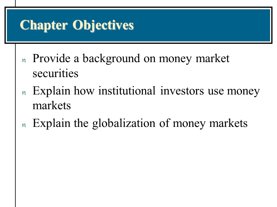 CH07MoneyMarkets(金融市场学,上海大学,悉尼大学).ppt_第2页