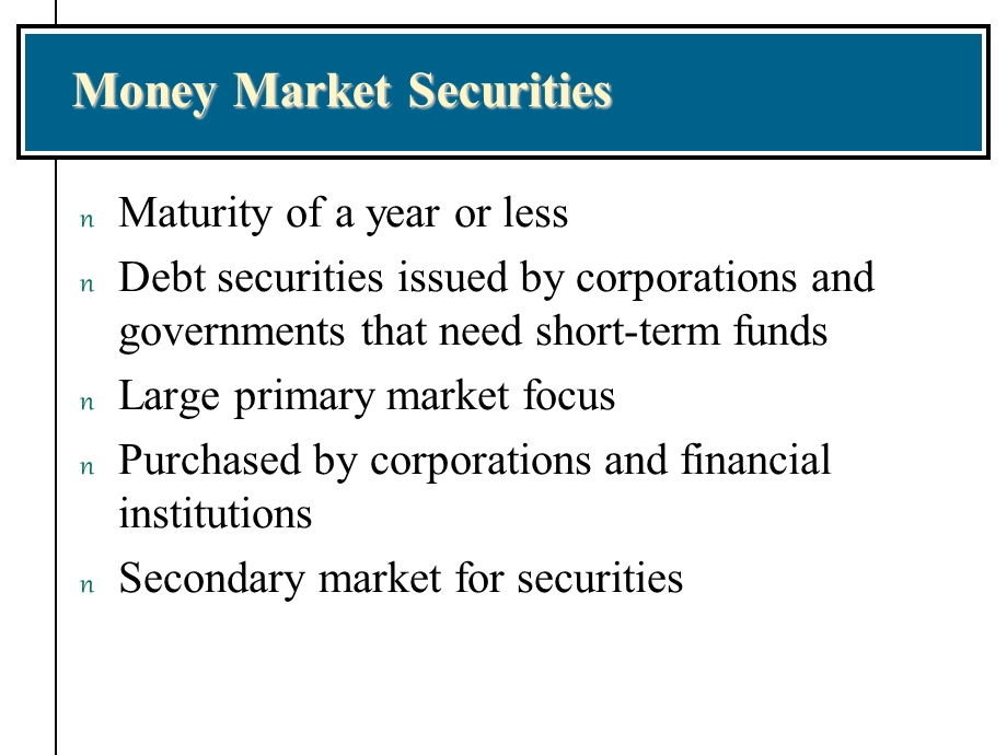 CH07MoneyMarkets(金融市场学,上海大学,悉尼大学).ppt_第3页