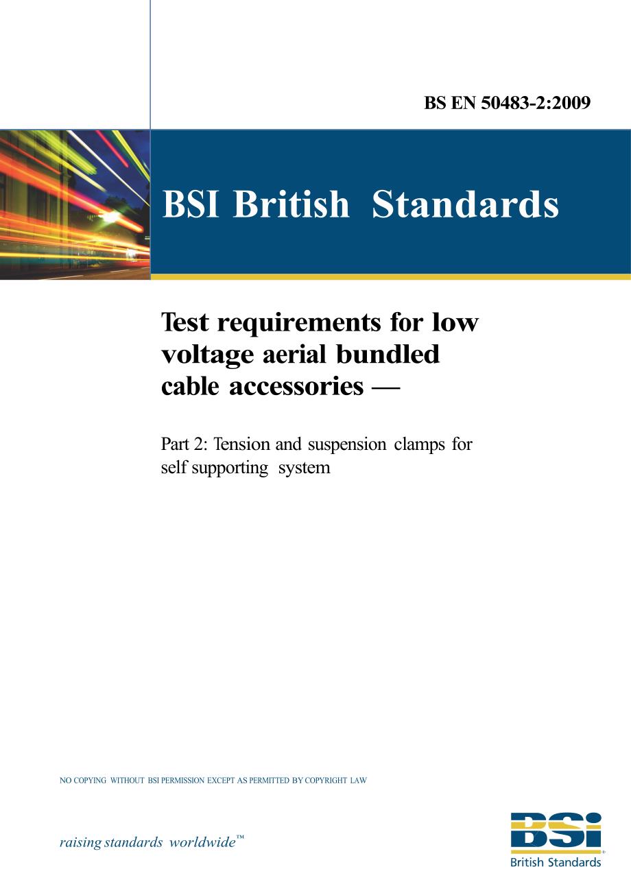 BS英国标准BS EN 504832 Test requirements for low voltage aerial bundled cable accessories —.doc_第1页
