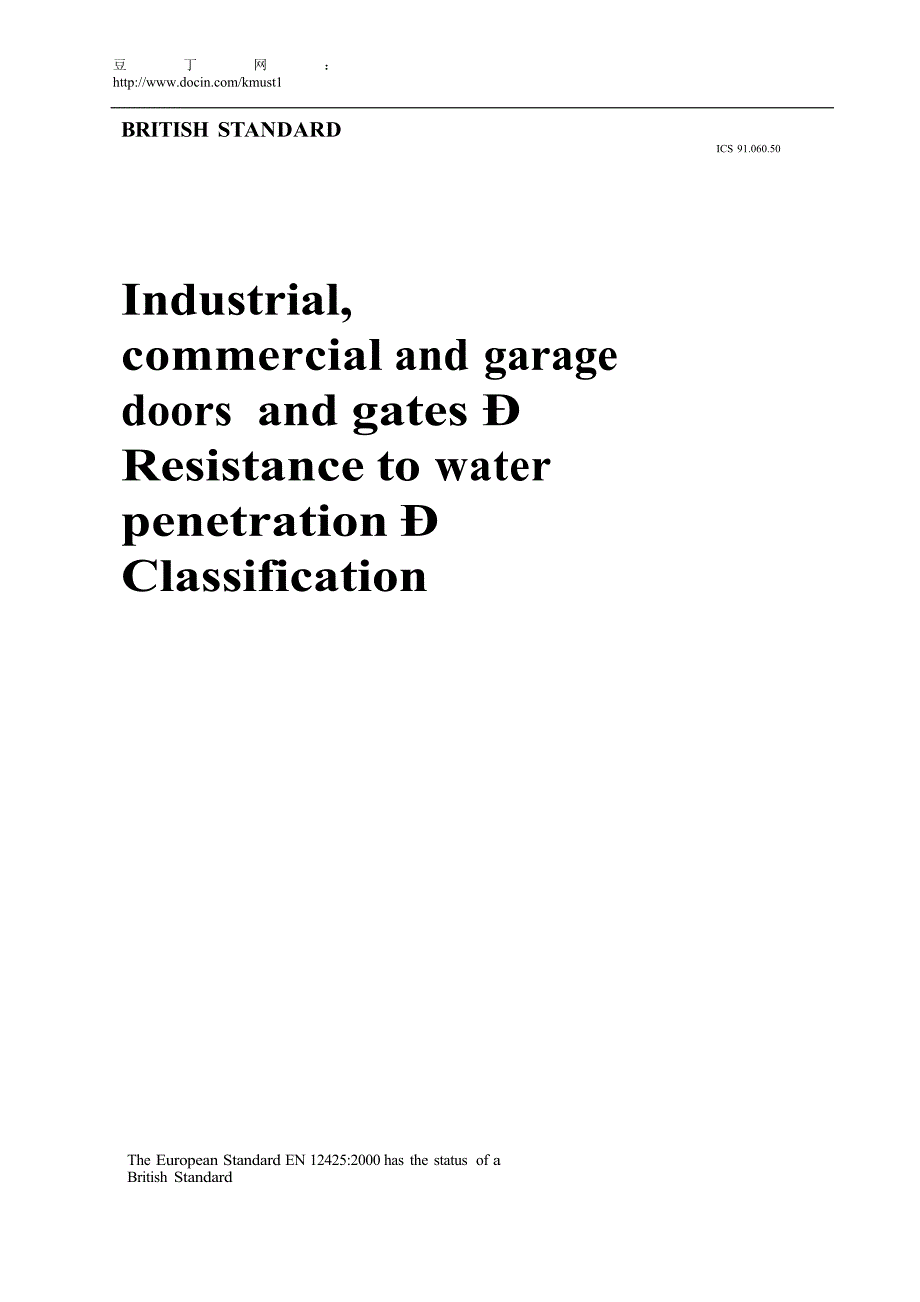 【BS标准word原稿】BS EN 124252000 Industrial, commercial and garage doors and gates. Resistance to.doc_第1页