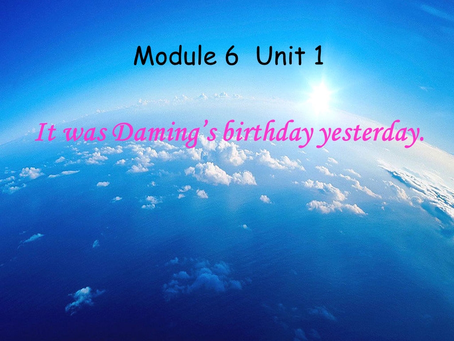 6Unit1ItwasDaming’sbirthdayyesterday..ppt_第2页