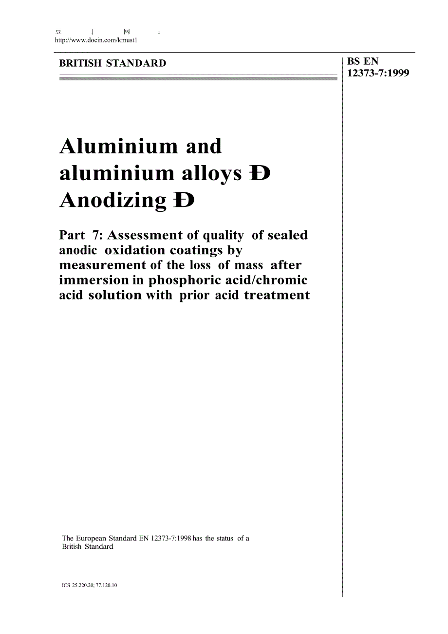 【BS标准word原稿】BS EN 1237371999 Assessment of quality of sealed anodic oxidation coatingsm.doc_第1页