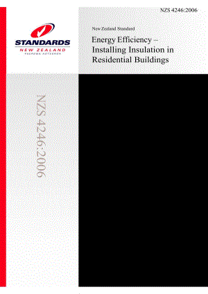 【AS澳大利亚标准】AS NZS 4246 Energy EfficiencyInstalling Insulation in Residential Buildings.doc