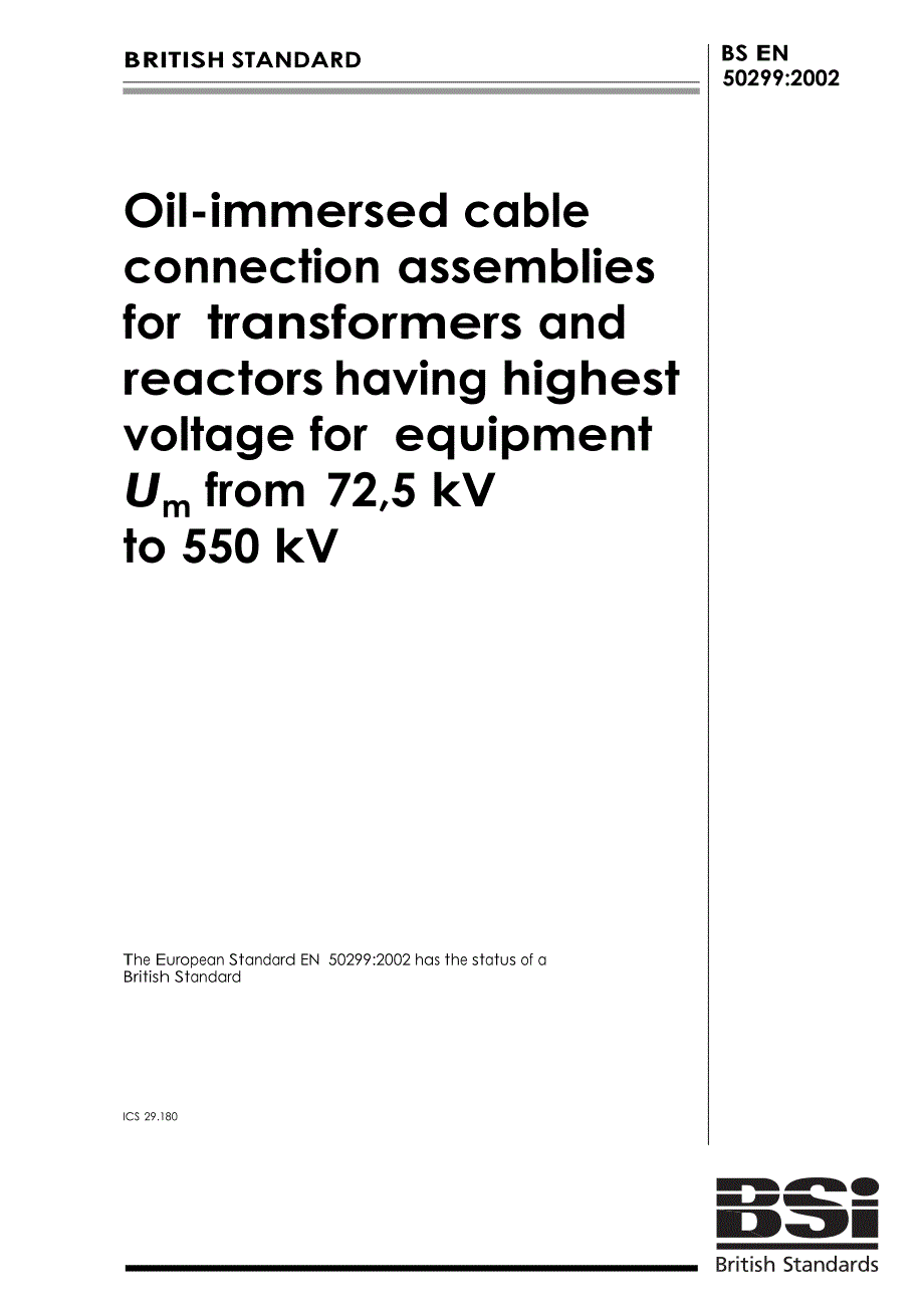 BS英国标准BS EN 502992002 Oilimmersed cable connection assemblies for transformers and reactors.doc_第1页