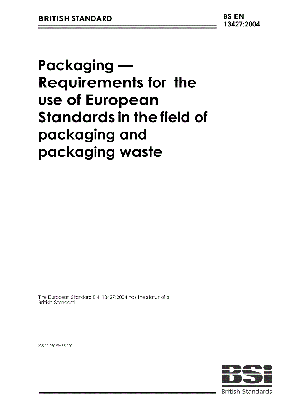 【BS英国标准】BS EN 134272004 Packaging — Requirements for the use of European Standards in the fi.doc_第1页