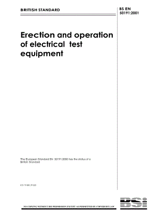 BS英国标准BS EN 501912001 Erection and operation of electrical test equipment.doc