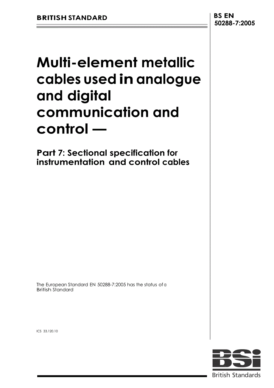 BS英国标准BS EN 5028872005 模拟和数字通信及控制中使用的多元件金属电缆.仪器和控制电缆的分规范.doc_第1页