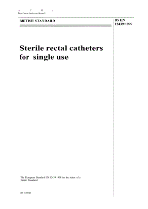 【BS标准word原稿】BS EN 124391999 Sterile rectal catheters for single use.doc