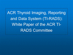 甲状腺ACRTI-RIDS分级.ppt