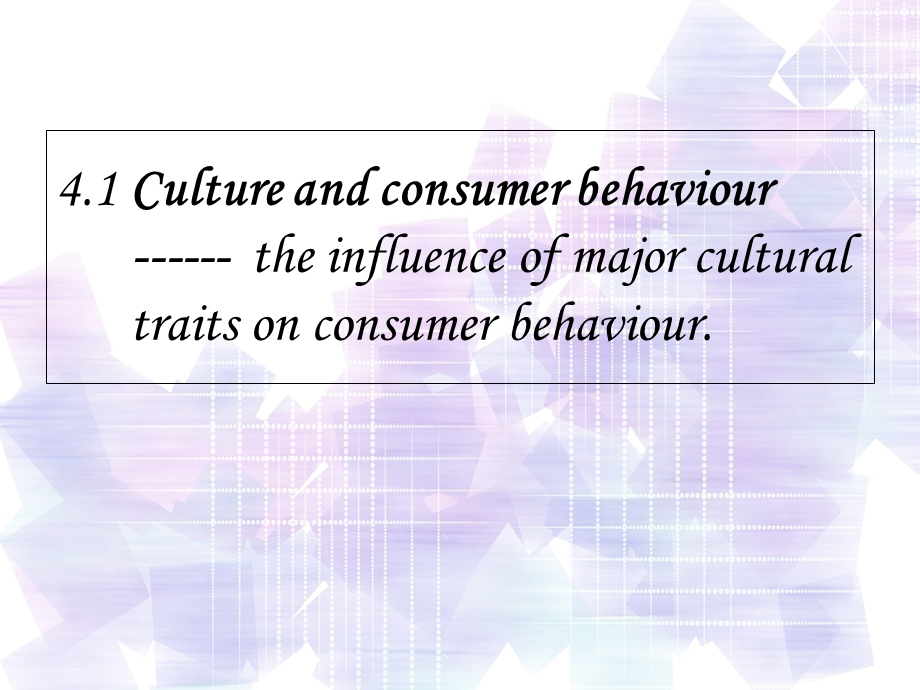 跨文化消费者行为Cross-culturalconsumerbehaviou.ppt_第3页