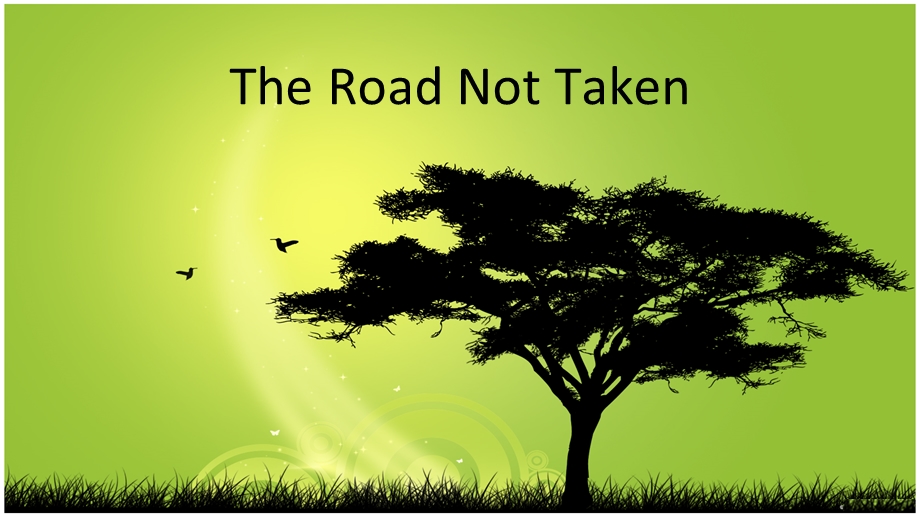 诗歌欣赏the-road-not-taken-赏析.ppt_第1页