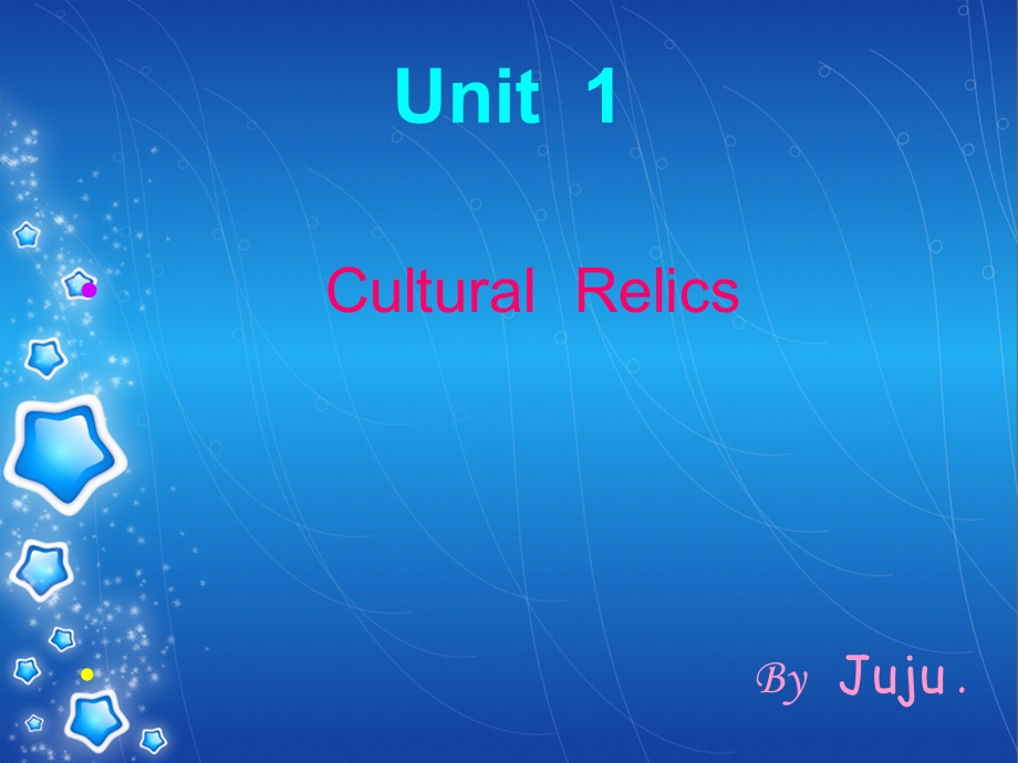 高一英语CulturalRelics课件BYJUJU.ppt_第1页