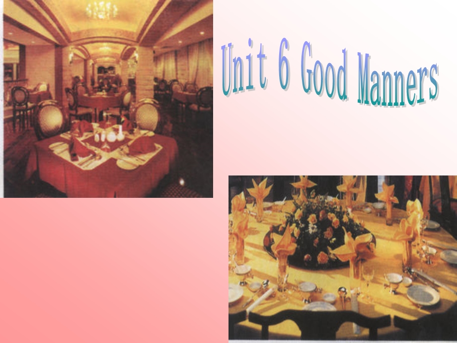 高一英语第六单元GoodManners课件.ppt_第1页