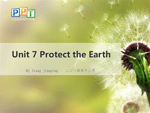 新译林 6A unit7 Protect the Earth.ppt