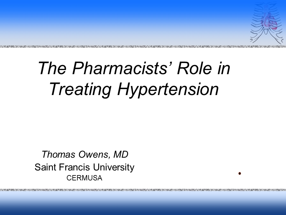 高血压英文PPT精品课件ThePharmacistsRoleinTreating.ppt_第1页