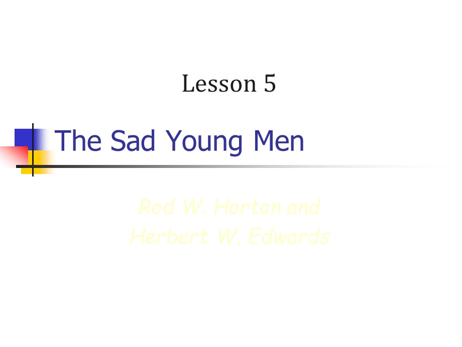 高级英语课件TheSadYoungMen.ppt_第1页