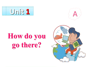 英语六年级上册Unit1课件.ppt