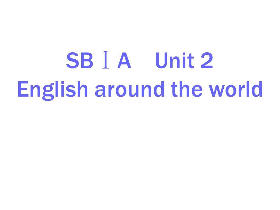 高一英语unit2englisharoundtheworld复习.ppt_第1页