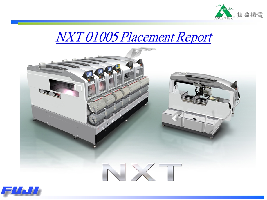 【SMT资料】NXT 01005 Placement Report.ppt_第1页