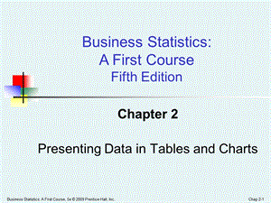 应用统计学英文课件 Business Statistics Ch02 Presenting Data in Tables and Charts.ppt