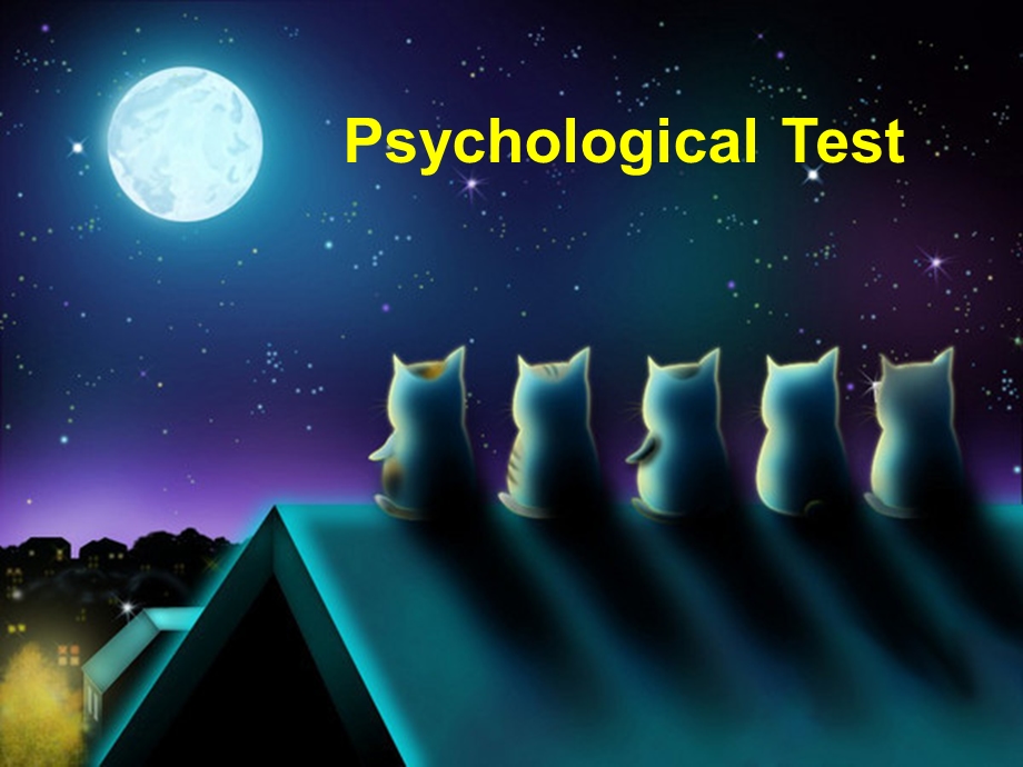 Psychologicaltest心理测试.ppt_第1页