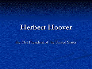 HerbertHoover(英语演讲).ppt