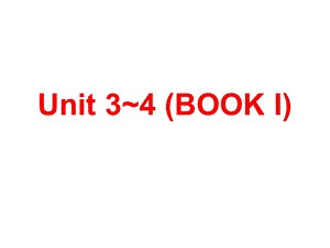 Book1unit3-4单词和短语复习.ppt