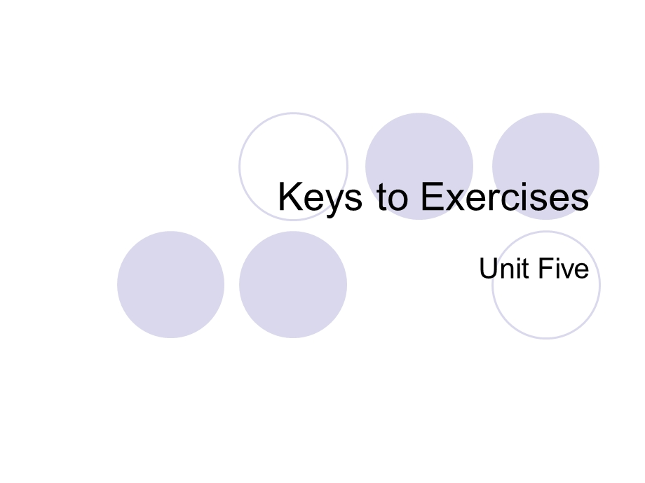 KeystoExercises5高级英语(上)第五单元课后题答案.ppt_第1页