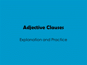 AdjectiveClauses形容词性从句.ppt