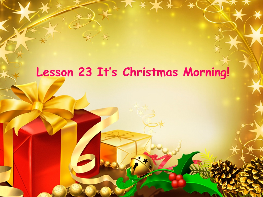 Lesson23It's-Christmas-morning英语PPT.ppt_第2页