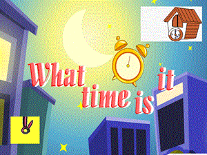 what-time-is-it小学英语四年级下册.ppt