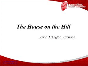 TheHouseontheHill-译国译民翻译.ppt