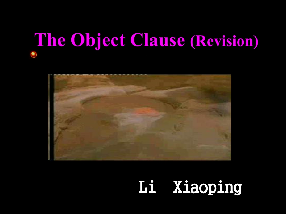 九年级英语TheObjectClause课件.ppt_第1页