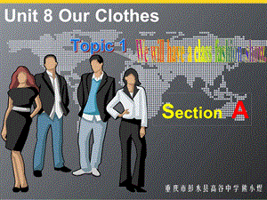 仁爱版八年级下册Unit8Topic1SectionA.ppt