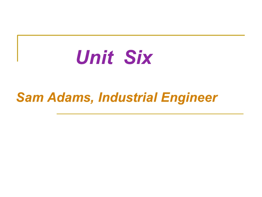 大学英语精读第一册Unit Six.ppt_第1页