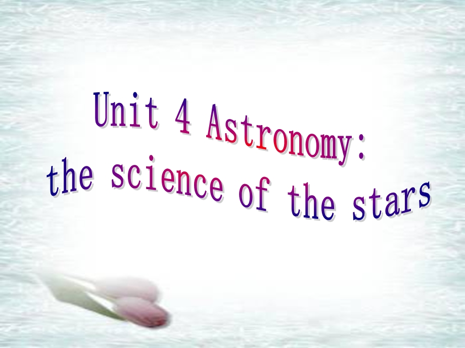 模块复习课件必修三Unit4Astronomy.ppt_第1页