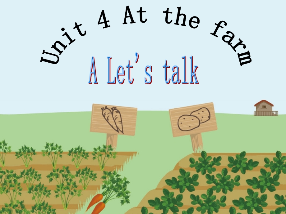 新版PEP人教版小学英语四年级下册Unit4-At-the-farm-A-Let's-talk.ppt_第1页