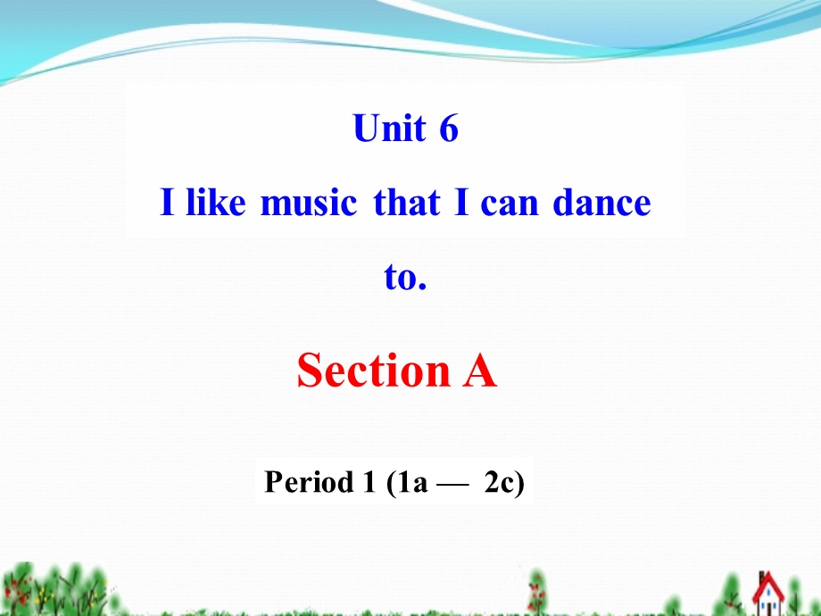 新目标9年级英语unit6SectionA.ppt_第1页