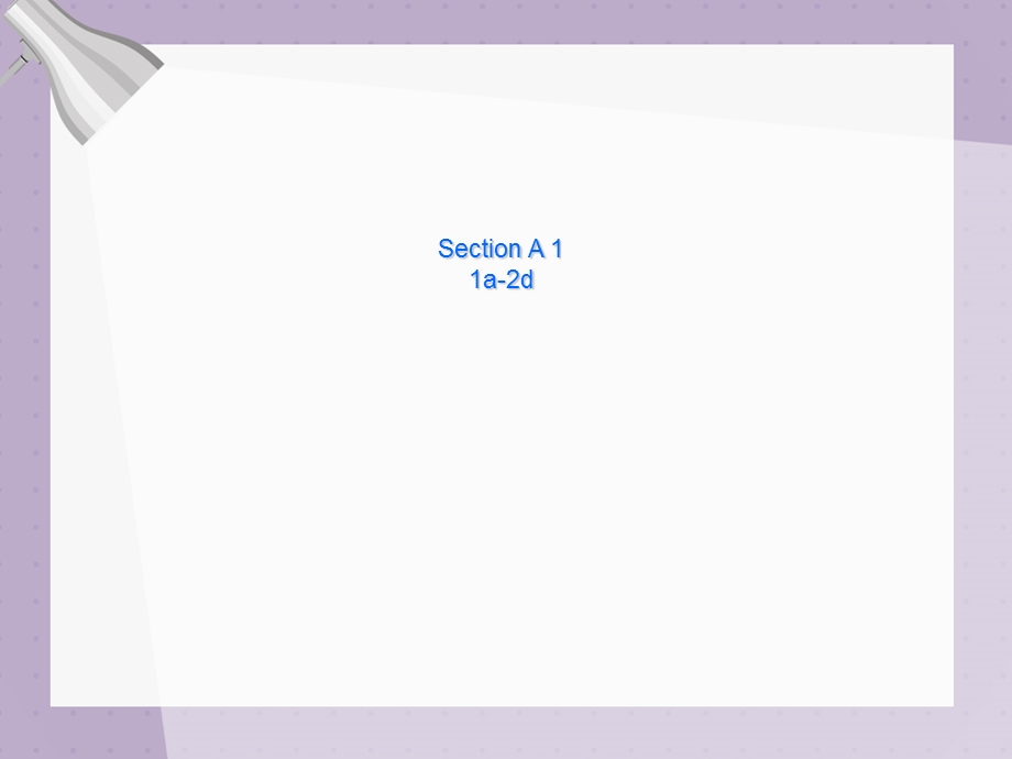 新目标八年级下册ppt课件：Unit1SectionA.ppt_第2页