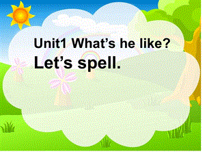 新版PEP小学英语五年级上册Unit1What’shelikeLet’sspell.ppt