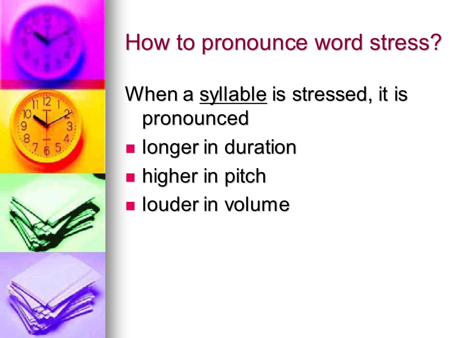 英语语音PPT7-1.WordstressinEnglish.ppt_第3页