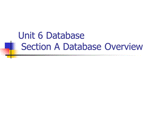 计算机专业英语Unit06SectionADatabaseOverview.ppt