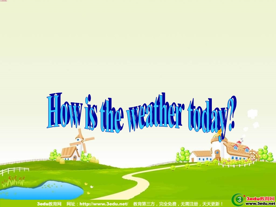 英语Howistheweathertoday.ppt_第1页