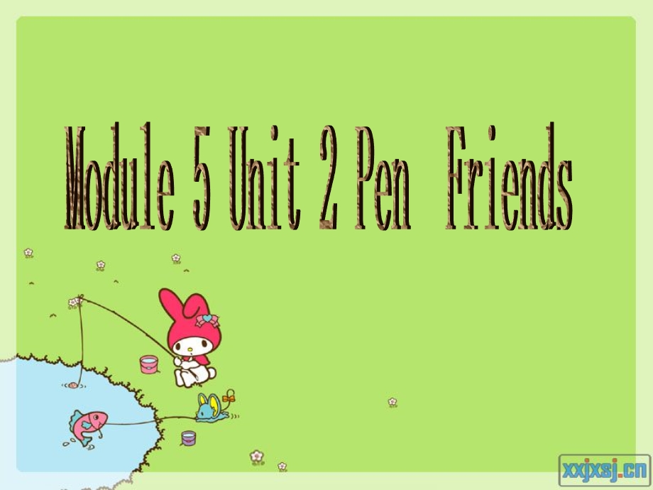 英语六上MODULE5Unit2Penfriends修改.ppt_第1页