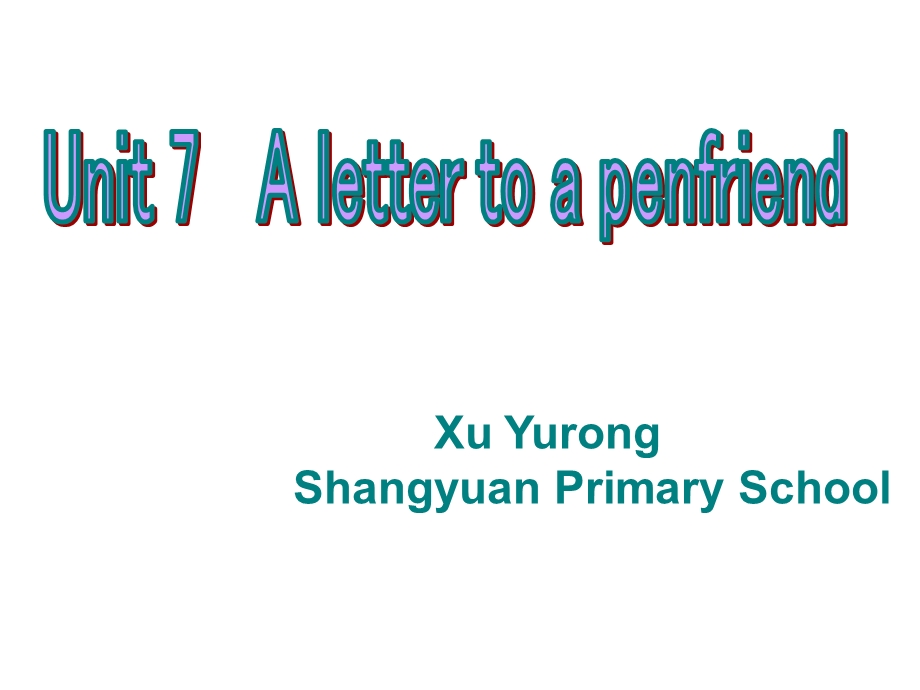 牛津小学英语6BUnit7Alettertopenfriend课件.ppt_第1页