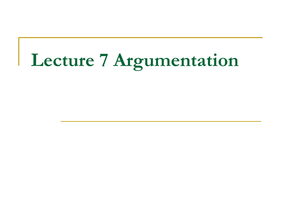 英语写作之Lecture7argumenta.ppt_第1页