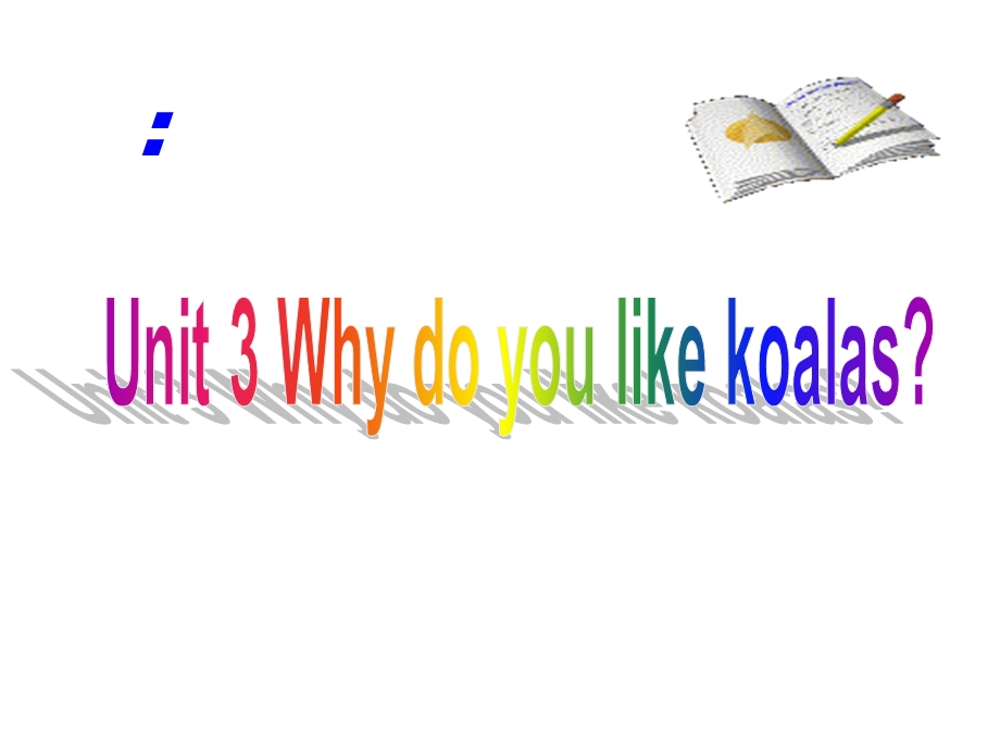 英语Whydoyoulikekoalas课件.ppt_第1页